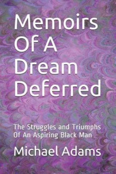 Cover for Michael Adams · Memoirs of a Dream Deferred (Paperback Book) (2018)