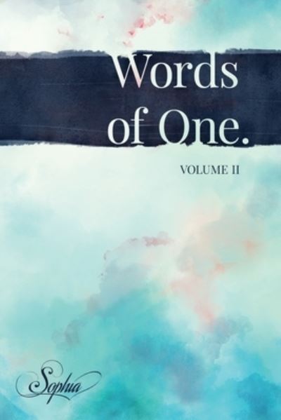 Sophia Love · Words of One: Volume II - Words of One. (Paperback Book) (2020)