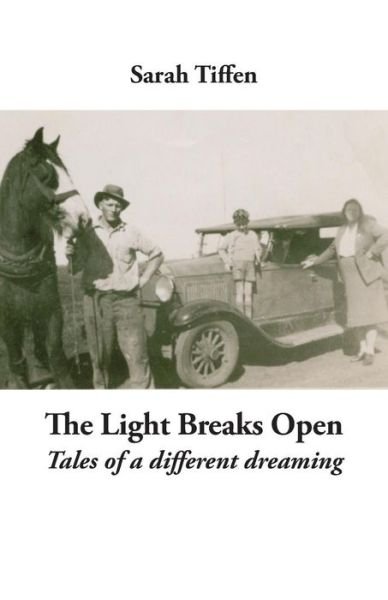 Cover for Sarah Tiffen · The Light Breaks Open (Paperback Book) (2019)