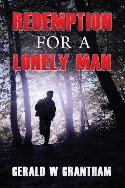 Cover for Gerald W Grantham · Redemption for a Lonely Man (Paperback Book) (2014)