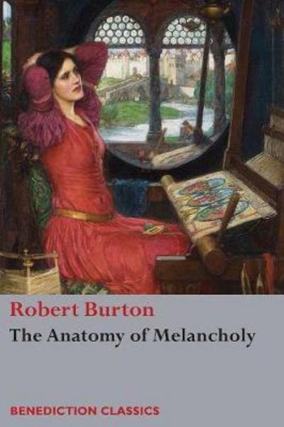 Cover for Robert Burton · The Anatomy of Melancholy: (Unabridged) (Paperback Book) (2017)
