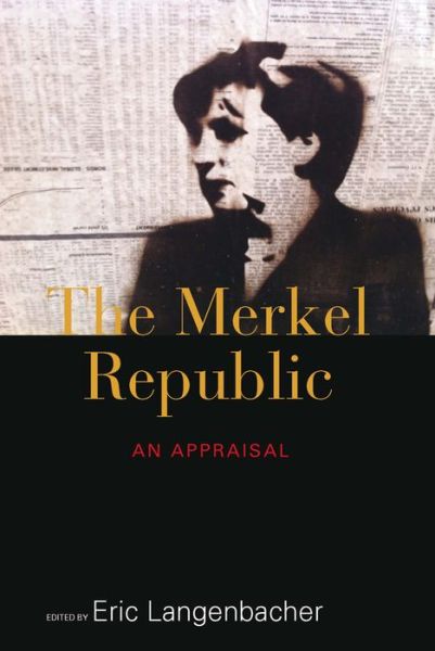 Cover for Eric Langenbacher · The Merkel Republic: An Appraisal (Paperback Book) (2015)