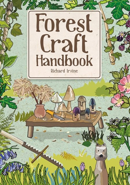 Cover for Richard Irvine · Forest Craft Handbook (Pocketbok) (2024)