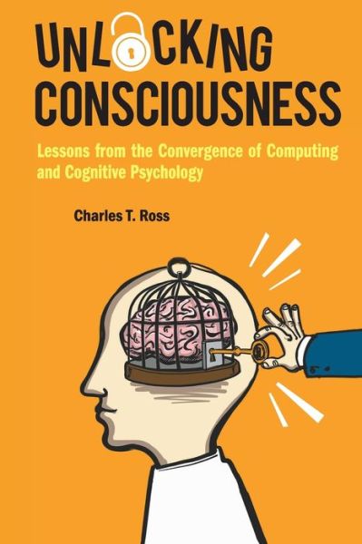 Cover for Charles T. Ross · Unlocking Consciousness (Book) (2018)