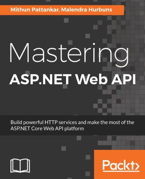 Cover for Mithun Pattankar · Mastering ASP.NET Web API (Paperback Book) (2017)