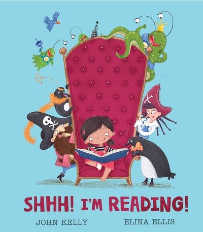 Shhh! I’m Reading! - John Kelly - Books - Little Tiger Press Group - 9781788810951 - January 9, 2020