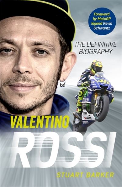 Cover for Stuart Barker · Valentino Rossi: The Definitive Biography (Hardcover Book) (2020)