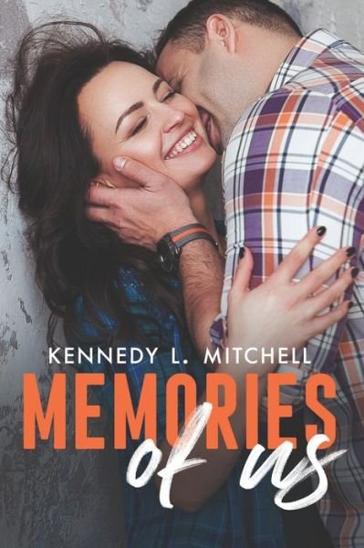 Cover for Kennedy L Mitchell · Memories of Us (Paperback Book) (2018)