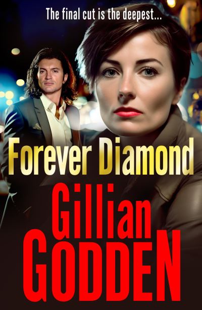 Cover for Gillian Godden · Forever Diamond: The BRAND NEW action-packed gangland crime thriller from Gillian Godden for 2023 - The Diamond Series (Hardcover Book) (2023)