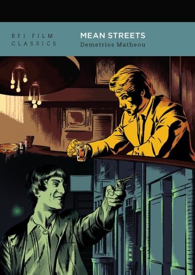 Cover for Demetrios Matheou · Mean Streets - BFI Film Classics (Pocketbok) (2023)