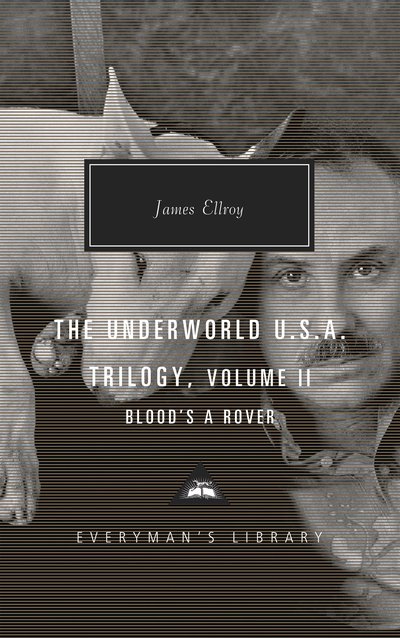 Cover for James Ellroy · Blood's a Rover: Underworld U.S.A. Trilogy Vol. 2 - Everyman's Library CLASSICS (Gebundenes Buch) (2019)