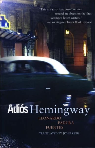 Cover for Leonardo Padura Fuentes · Adios Hemingway (Paperback Bog) [Tra edition] (2006)