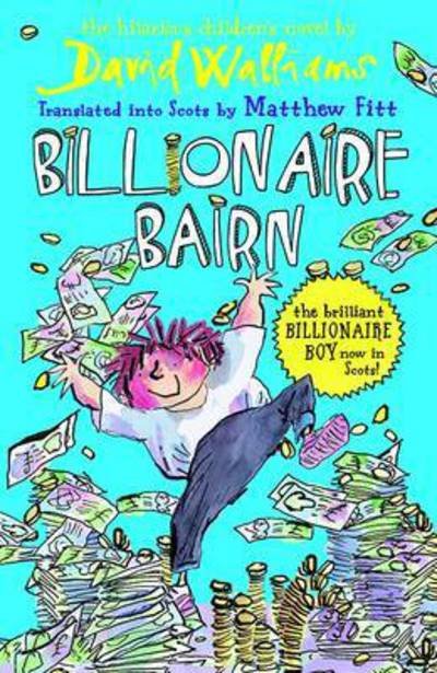 Cover for David Walliams · Billionaire Bairn: Billionaire Boy in Scots (Pocketbok) (2015)