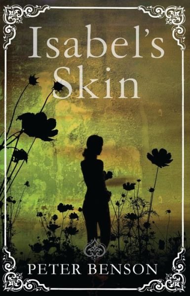 Cover for Benson Peter · Isabel's Skin (N/A) (2013)
