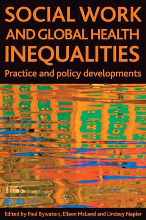 Cover for Social work and global health inequalities: Practice and policy developments (Paperback Book) (2009)