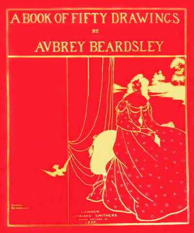 Cover for Aubrey Beardsley · A Book of Fifty Drawings by Aubrey Beardsley (Hardcover Book) (2020)