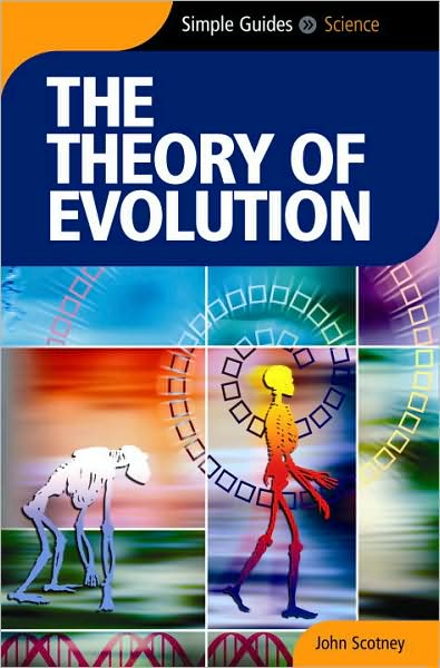 Cover for John Scotney · The Theory of Evolution - Simple Guides - Simple Guides (Paperback Book) [New edition] (2009)