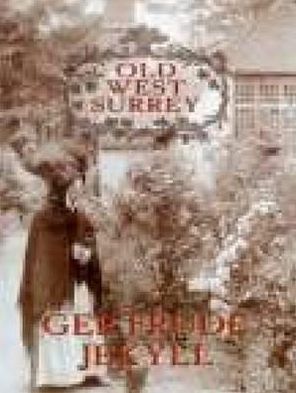 Old West Surrey - Gertrude Jekyll - Books - The History Press Ltd - 9781860770951 - June 11, 1999