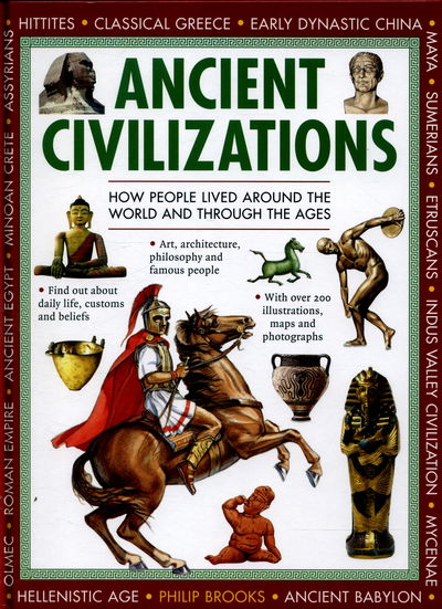Exploring History: Ancient Civilizations - Brooks Philip - Books - Anness Publishing - 9781861476951 - June 30, 2016