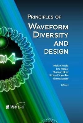 Cover for Principles of Waveform Diversity and Design - Electromagnetics and Radar (Hardcover Book) (2011)