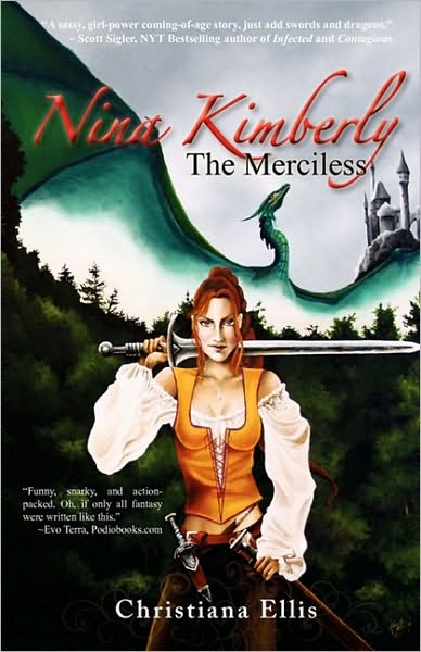 Nina Kimberly the Merciless - Christiana Ellis - Kirjat - Dragon Moon Press - 9781896944951 - perjantai 15. toukokuuta 2009