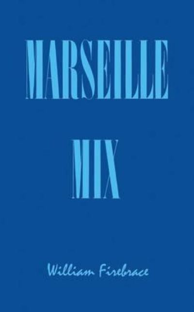 Cover for William Firebrace · Marseille Mix (Paperback Book) (2010)