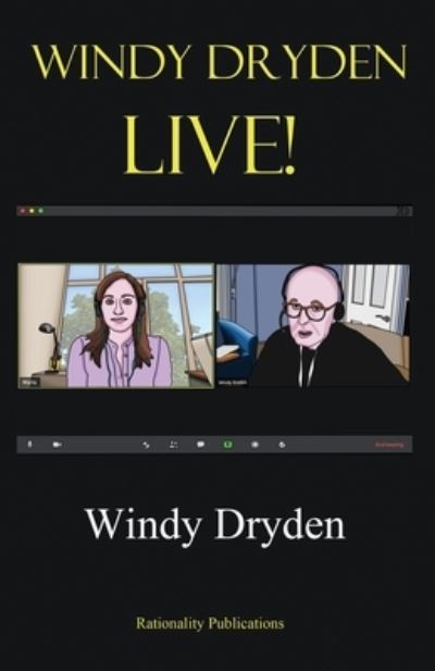 Windy Dryden Live! - Windy Dryden - Kirjat - Rationality Publications - 9781910301951 - maanantai 7. kesäkuuta 2021