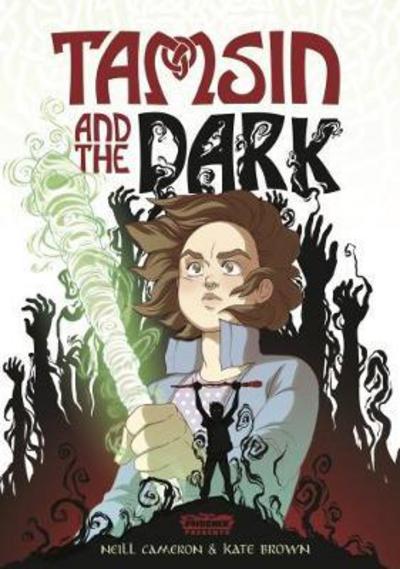 Tamsin and the Dark - Neill Cameron - Books - David Fickling Books - 9781910989951 - January 4, 2018