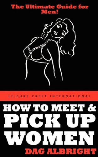 Cover for Dag Albright · How to Meet and Pick Up Women (Paperback Bog) (2010)