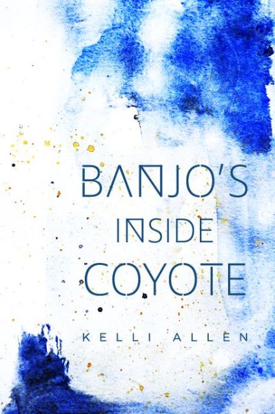 Cover for Kelli Allen · Banjo's Inside Coyote (Paperback Book) (2019)