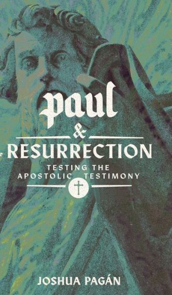 Cover for Joshua Pagan · Paul and the Resurrection (Hardcover Book) (2020)