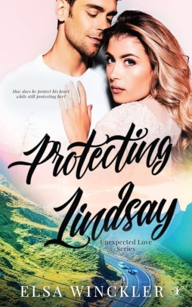 Cover for Elsa Winckler · Protecting Lindsay (Book) (2022)