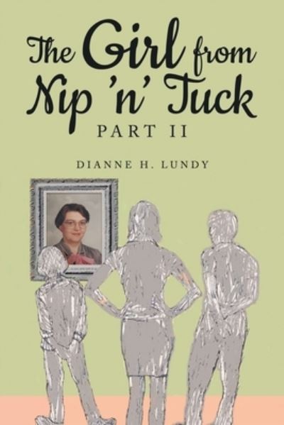 Cover for Dianne Lundy · Girl from Nip 'n' Tuck Part II (Book) (2023)