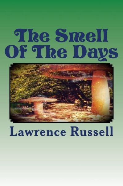 Cover for Lawrence Russell · The Smell of the Days (Pocketbok) (2017)