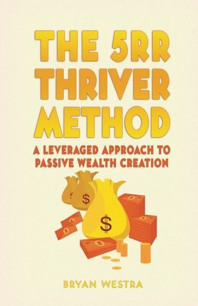 Cover for Bryan Westra · The 5rr Thriver Method (Pocketbok) (2017)