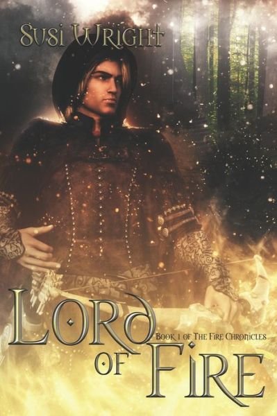 Lord of Fire - Susi Wright - Books - Createspace Independent Publishing Platf - 9781977504951 - July 16, 2015