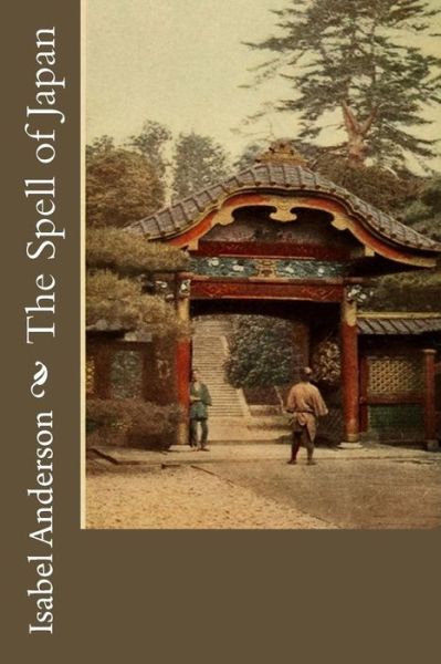 Cover for Isabel Anderson · The Spell of Japan (Paperback Book) (2017)