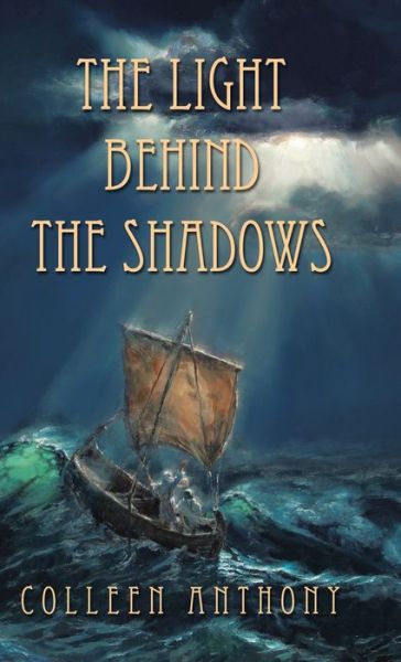 Cover for Colleen Anthony · The Light Behind the Shadows (Hardcover Book) (2020)