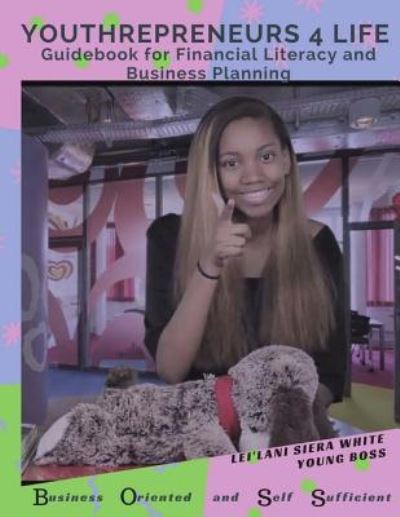 Cover for Lei'lani S White · Youthrepreneurs 4 Life (Paperback Book) (2017)