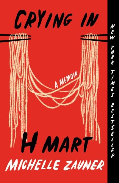 Cover for Michelle Zauner · Crying in H Mart: A Memoir (Buch) (2023)
