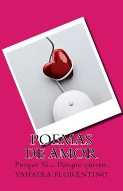 Cover for Yahaira Florentino · Poemas de Amor (Paperback Book) (2018)