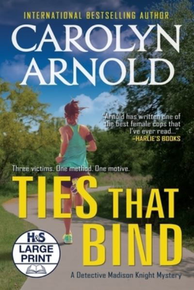 Carolyn Arnold · Ties That Bind (Paperback Book) (2019)