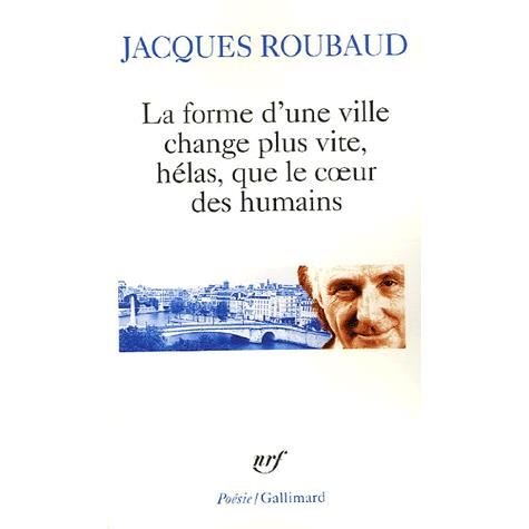 Cover for Jacques Roubaud · Forme D Une Ville Change Pl (Poesie / Gallimard) (French Edition) (Paperback Bog) [French edition] (2006)