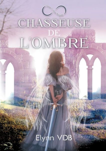 Cover for Elynn Vdb · Chasseuse de l'ombre (Paperback Book) (2021)