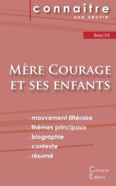 Fiche de lecture Mere Courage et ses enfants de Bertolt Brecht (Analyse litteraire de reference et resume complet) - Bertolt Brecht - Boeken - Les éditions du Cénacle - 9782367887951 - 24 oktober 2022