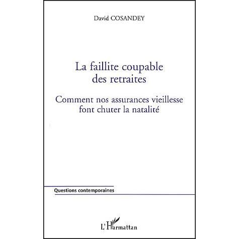 Cover for David Cosandey · La faillite coupable des retraites (Paperback Book) (2021)