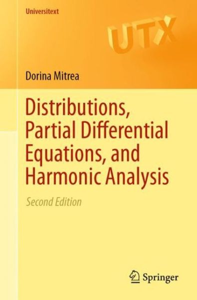 Cover for Mitrea · Distributions Partial Differential Equations and Harmonic Analysis (Book) [2nd ed. 2018 edition] (2019)