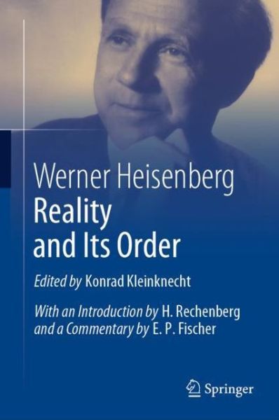 Cover for Werner Heisenberg · Reality and Its Order (Hardcover Book) [1st ed. 2019 edition] (2019)