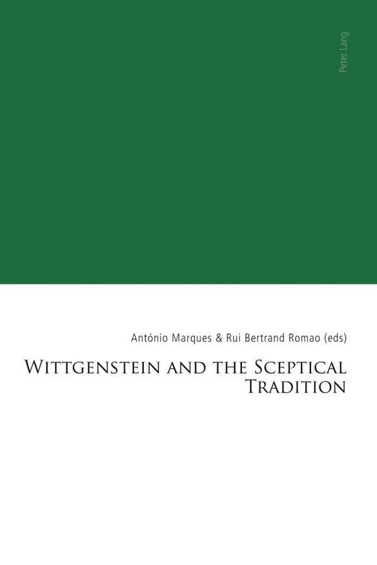 Cover for Wittgenstein and the Sceptical Tradition - Lisbon Philosophical Studies - Uses of Languages in Interdisciplinary Fields (Paperback Book) [New edition] (2020)