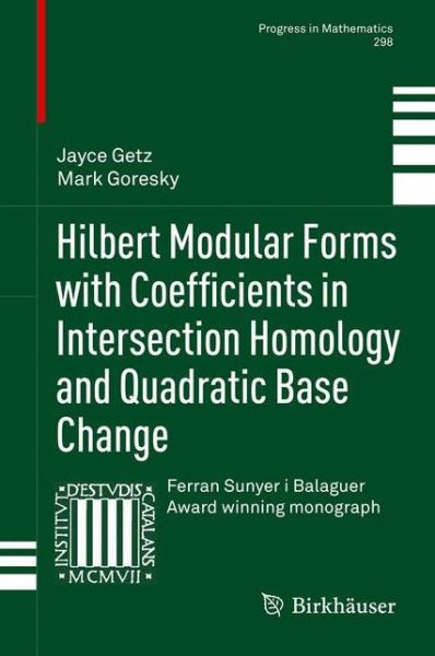Cover for Jayce Getz · Hilbert Modular Forms with Coefficients in Intersection Homology and Quadratic Base Change - Progress in Mathematics (Pocketbok) [2012 edition] (2014)